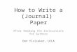 How to Write a (Journal)  Paper