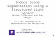 Indoor Scene Segmentation using a Structured Light Sensor