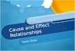 Cause and Effect Relationships