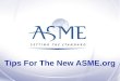 Tips For The New ASME.org