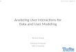 Analyzing User Interactions for Data and User Modeling