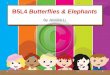 B5L4  Butterflies & Elephants