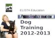 Assistance Dog Training 2012-2013