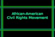 African-American Civil Rights Movement