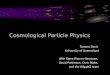 Cosmological Particle Physics