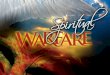 Define “Spiritual Warfare”. In what ways does spiritual warfare affect us?