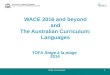 WACE 2016 and beyond and The Australian Curriculum: Languages