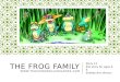 The  Frog Family