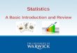 Statistics A Basic Introduction and Review