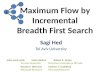 Maximum Flow by Incremental Breadth First Search