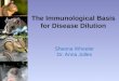 The Immunological Basis for Disease Dilution