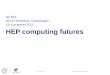 HEP computing futures