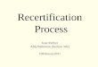 Recertification  Process Joan Richter ASQ Baltimore (Section 502) 10February2011