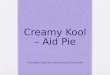 Creamy  Kool  – Aid Pie