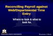 Reconciling Payroll against Web/Departmental Time Entry