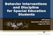 Behavior Interventions  and Discipline  for Special Education Students