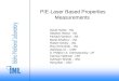 PIE-Laser Based Properties Measurements