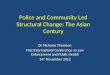 Police and Community Led Structural Change: The Asian Century