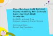 The Children Left Behind: Accountability for Schools Serving High Risk Students