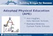 Adapt ed  Physical Education  (APE)