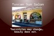 Tuscan Sun Salon