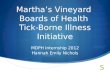 Martha’s Vineyard  Boards of Health  Tick-Borne Illness Initiative