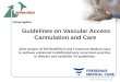 Guidelines on Vascular Access Cannulation and Care