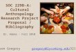 SOC 229D-A:  Cultural Anthropology Research Project Proposal / Bibliography