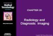 Radiology and  Diagnostic  Imaging