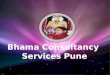 Bhama  Consultancy  Services  Pune