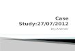 Case Study:27/07/2012