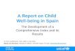 A  Report on Child Well - being  in  Spain