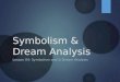 Symbolism & Dream Analysis