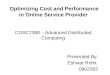 Optimizing Cost and Performance in Online Service Provider