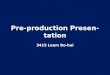 Pre-production Presentation