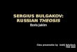Sergius Bulgakov : Russian  Theosis