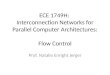 ECE 1749H: Interconnection  Networks for Parallel Computer Architectures : Flow Control