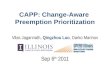 CAPP: Change-Aware  Preemption Prioritization