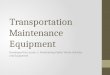 Transportation Maintenance Equipment