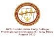 DCS District-Wide Early College Professional Development – New Hires August 2013