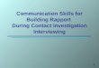 Communication Skills for Building Rapport  During Contact Investigation Interviewing