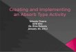 Creating and Implementing an Absorb Type Activity