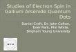Studies of Electron Spin in Gallium Arsenide Quantum Dots