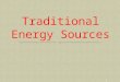 Traditional Energy Sources