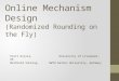 Online Mechanism Design  (Randomized Rounding on the Fly)