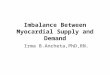 Imbalance Between Myocardial Supply and Demand