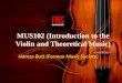 MUS102 (Introduction to the Violin and Theoretical  M usic)