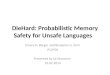 DieHard : Probabilistic Memory Safety for Unsafe Languages