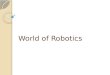 World of Robotics