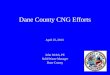 Dane County CNG Efforts
